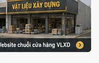Website chuỗi cửa hàng VLXD